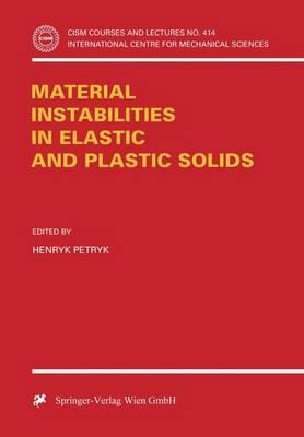 Material Instabilities in Elastic and Plastic Solids