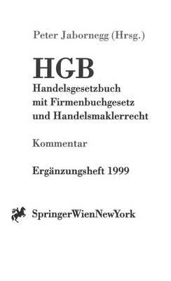 Kommentar Zum Hgb. Erganzungsheft 1999: Handelsgesetzbuch Mit Firmenbuchgesetz Und Handelsmaklerrecht