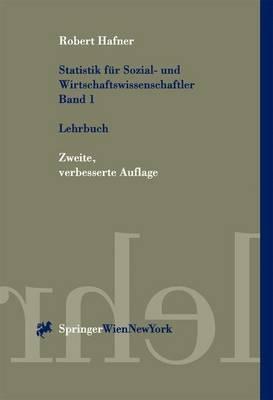 Statistik fur Sozial- und Wirtschaftswissenschaftler Band 1