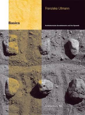 Basics: Architektonische Grundelemente Und Ihre Dynamik
