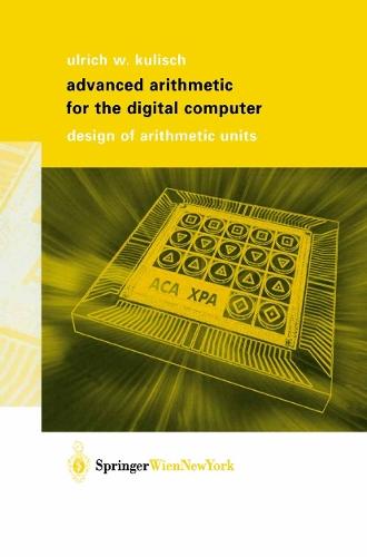 Advanced Arithmetic for the Digital Computer: Design of Arithmetic Units