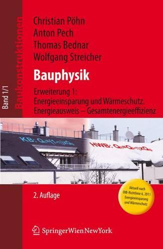 Bauphysik: Erweiterung 1: Energieeinsparung Und Warmeschutz. Energieausweis Gesamtenergieeffizienz