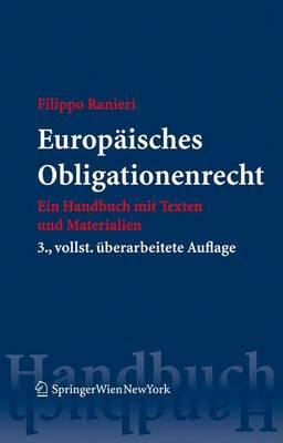 Europ Isches Obligationenrecht: Ein Handbuch Mit Texten Und Materialien