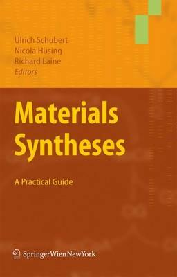Materials Syntheses: A Practical Guide