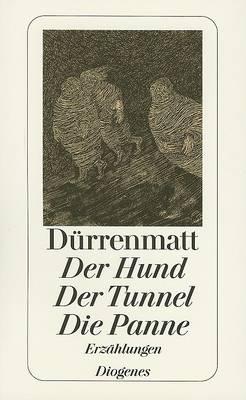 Der Hund / Der Tunnel / Die Panne