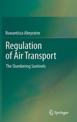 Regulation of Air Transport: The Slumbering Sentinels