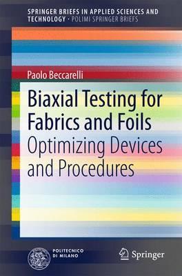 Biaxial Testing for Fabrics and Foils: Optimizing Devices and Procedures