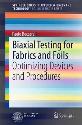 Biaxial Testing for Fabrics and Foils; Optimizing Devices and Procedures