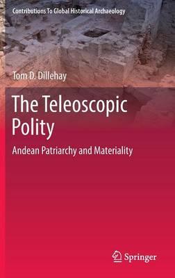 The Teleoscopic Polity: Andean Patriarchy and Materiality