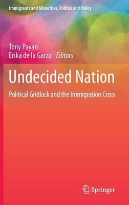 Undecided Nation: Political Gridlock and the Immigration Crisis
