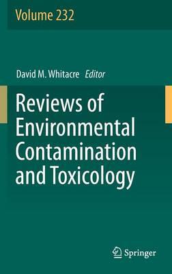 Reviews of Environmental Contamination and Toxicology Volume 232