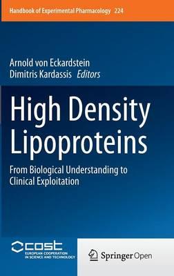 High Density Lipoproteins: From Biological Understanding to Clinical Exploitation