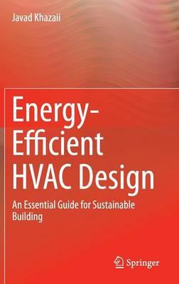 Energy-Efficient HVAC Design: An Essential Guide for Sustainable Building