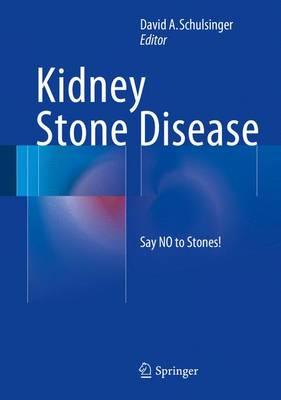 Kidney Stone Disease; Say No to Stones!