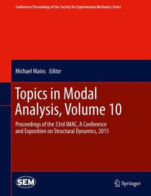 Topics in Modal Analysis, Volume 10