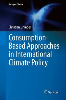 Consumption-Based Approaches in International Climate Policy