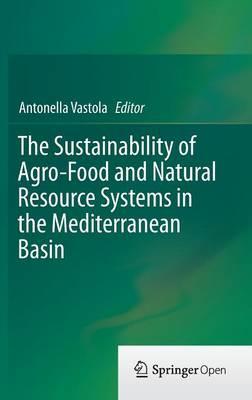 The Sustainability of Agro-Food and Natural Resource Systems in the Mediterranean Basin