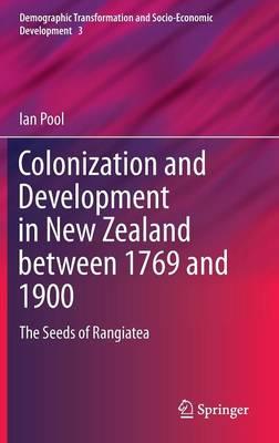 Colonization and Development in New Zealand between 1769 and 1900: The Seeds of Rangiatea