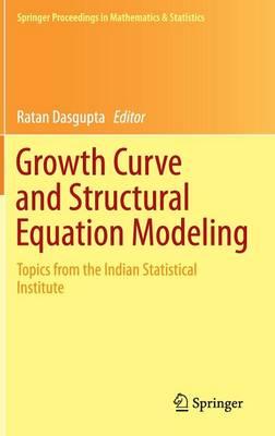 Growth Curve and Structural Equation Modeling: Topics from the Indian Statistical Institute