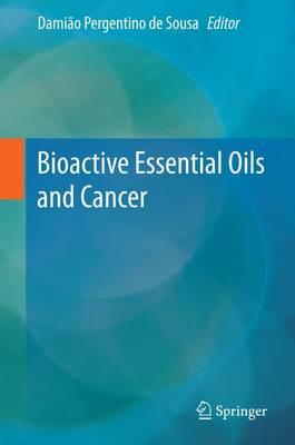 Bioactive Essential Oils and Cancer