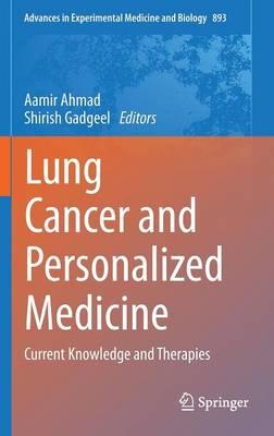 Lung Cancer and Personalized Medicine: Current Knowledge and Therapies