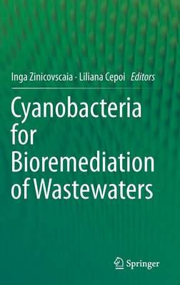 Cyanobacteria for Bioremediation of Wastewaters