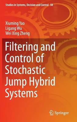 Filtering and Control of Stochastic Jump Hybrid Systems
