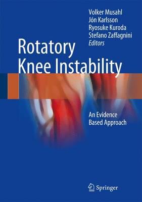 Rotatory Knee Instability: An Evidence Based Approach