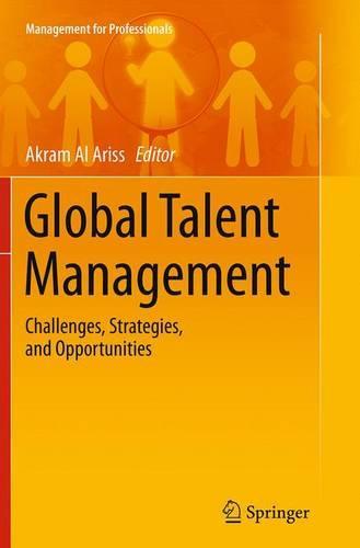 Global Talent Management: Challenges, Strategies, and Opportunities