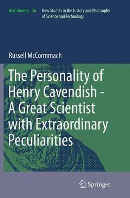 The Personality of Henry Cavendish - A Great Scientist with Extraordinary Peculiarities