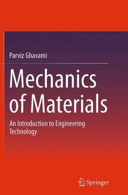 Mechanics of Materials: An Introduction to Engineering Technology