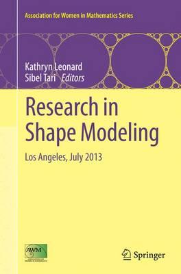 Research in Shape Modeling: Los Angeles, July 2013