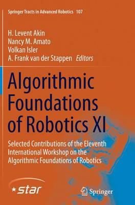 Algorithmic Foundations of Robotics XI: Selected Contributions of the Eleventh International Workshop on the Algorithmic Foundations of Robotics