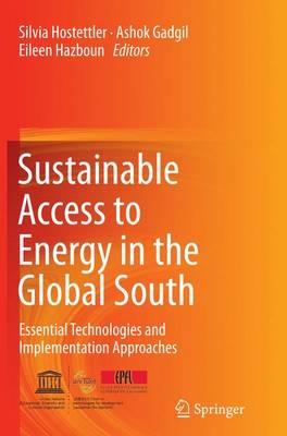 Sustainable Access to Energy in the Global South: Essential Technologies and Implementation Approaches