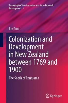 Colonization and Development in New Zealand between 1769 and 1900: The Seeds of Rangiatea