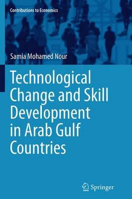 Technological Change and Skill Development in Arab Gulf Countries