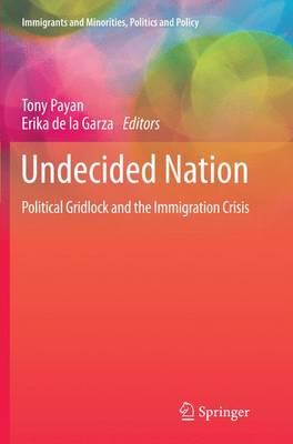 Undecided Nation: Political Gridlock and the Immigration Crisis