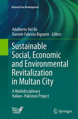 Sustainable Social, Economic and Environmental Revitalization in Multan City: A Multidisciplinary Italian–Pakistani Project