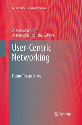 User-Centric Networking: Future Perspectives