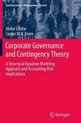Corporate Governance and Contingency Theory: A Structural Equation Modeling Approach and Accounting Risk Implications