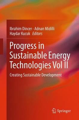 Progress in Sustainable Energy Technologies Vol II: Creating Sustainable Development