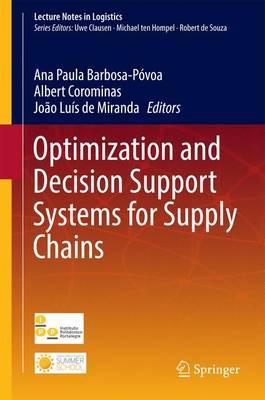 Optimization and Decision Support Systems for Supply Chains