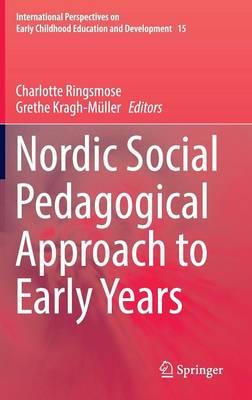 Nordic Social Pedagogical Approach to Early Years