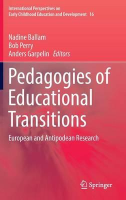 Pedagogies of Educational Transitions: European and Antipodean Research