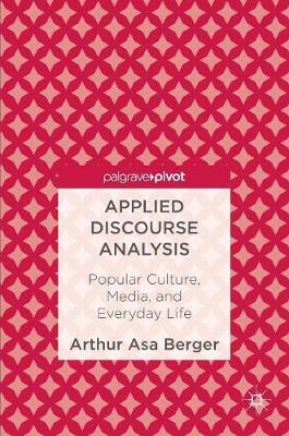 Applied Discourse Analysis: Popular Culture, Media, and Everyday Life