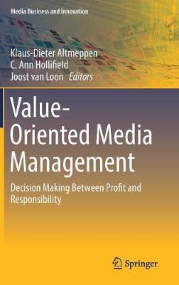 Value-Oriented Media Management: Decision Making Between Profit and Responsibility