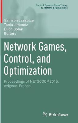 Network Games, Control, and Optimization: Proceedings of NETGCOOP 2016, Avignon, France