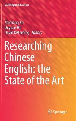 Researching Chinese English: the State of the Art