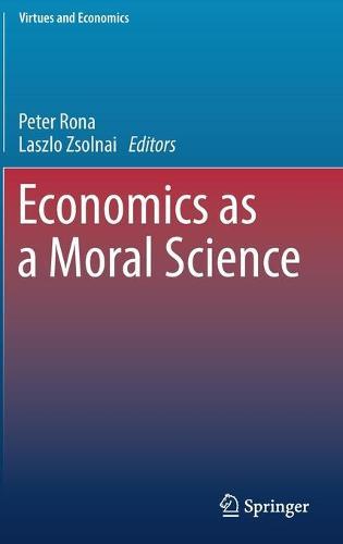 Economics as a Moral Science