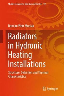 Radiators in Hydronic Heating Installations: Structure, Selection and Thermal Characteristics
